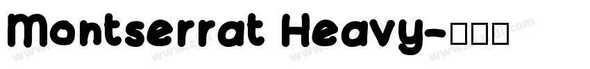 Montserrat Heavy字体转换